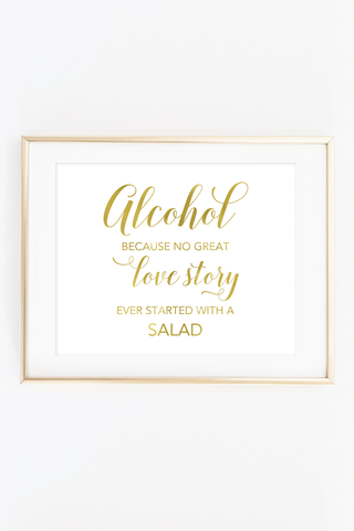 Alcohol Because No Great Love Story Sign