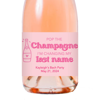 Pop the Champagne I'm Changing My Last Name Champagne Labels