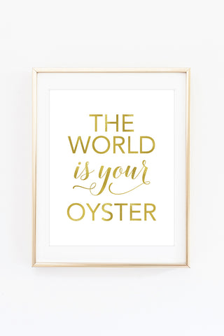 the world is your oyster art print in a gold frame