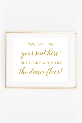 a white and gold framed print with the words you can find your seat there but