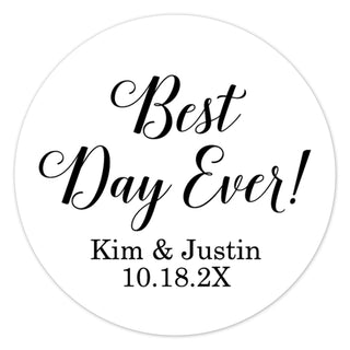 a round sticker with the words best day ever on it