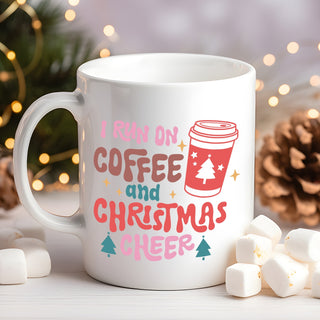 I Run on Coffee and Christmas Cheer Mug