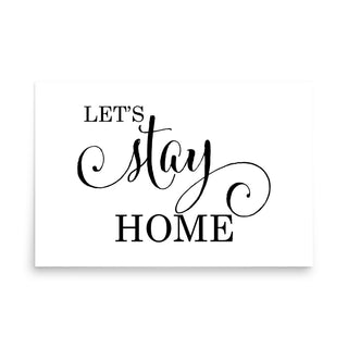Let's Stay Home Wall Art Print