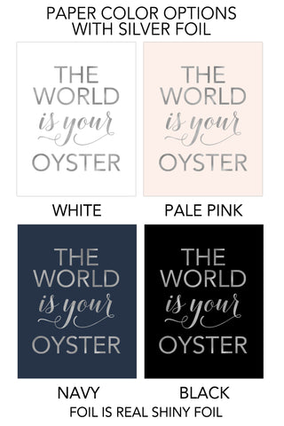 The World is Your Oyster Foil Art Print