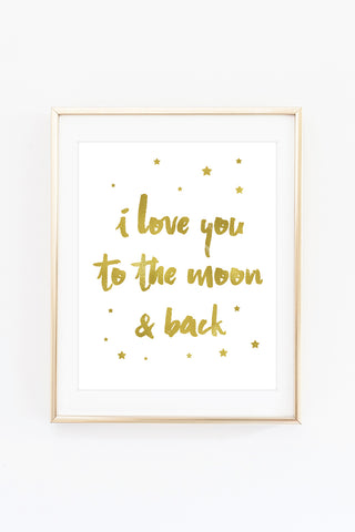 a framed print with the words i love you to the moon and back