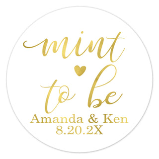 a round sticker with the words,'mint to be'in gold foil