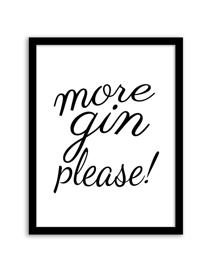 Free Printable More Gin Please Wall Art from Chicfetti.com