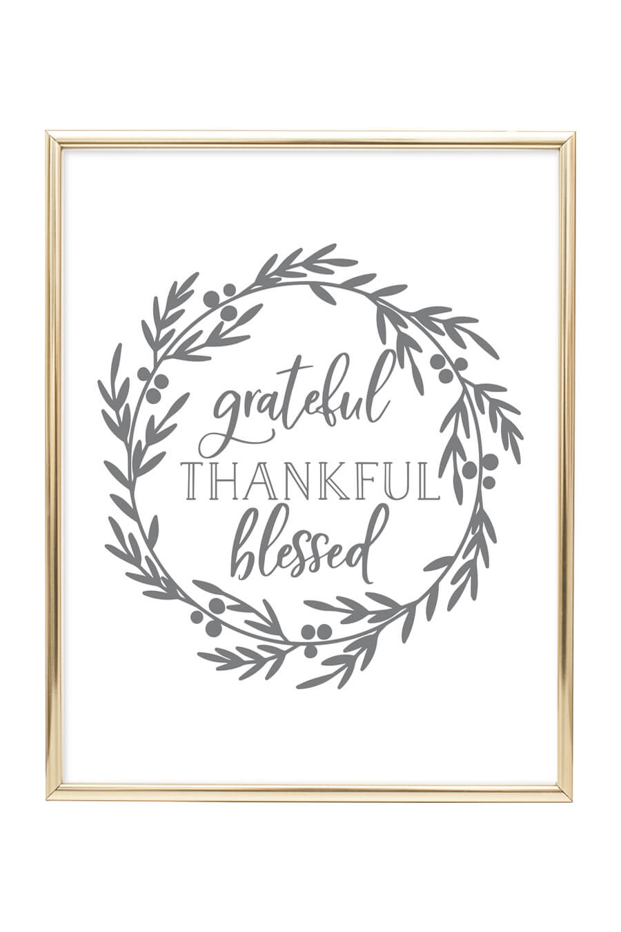 Grateful Thankful Blessed Printable Wall Art Chicfetti